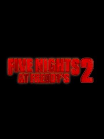     2 / Five Nights at Freddy's 2 (2025)