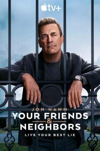     / Your Friends and Neighbors (2025)